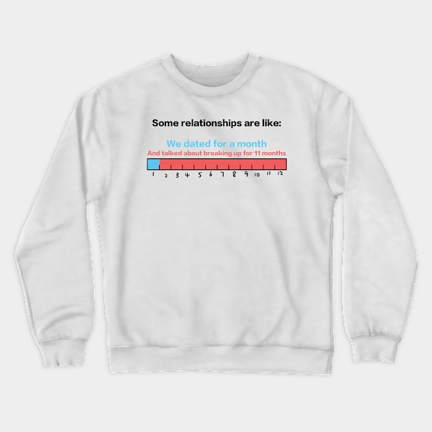 Some relationships Crewneck Sweatshirt by Shaogao